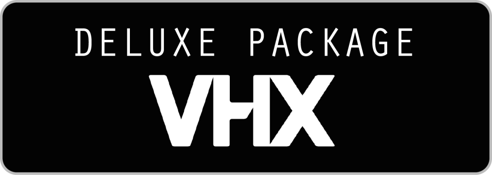 vhx deluxe package 